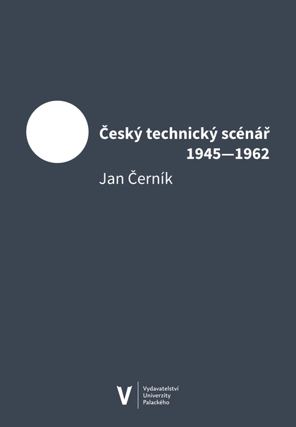 E-kniha Český technický scénář 1945–1962 - Jan Černík