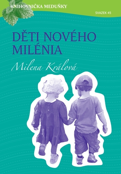 E-kniha Děti nového milénia - Milena Králová