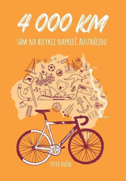 E-kniha 4000 km sám na bicykli naprieč Austráliou - Peter Božik