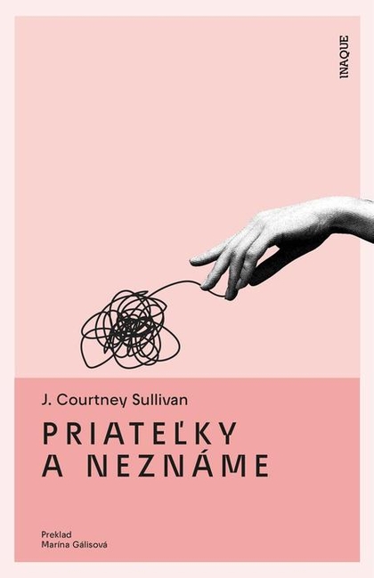 E-kniha Priateľky a neznáme - J. Courtney Sullivan