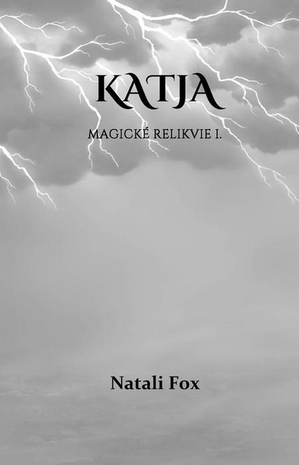 E-kniha Katja - Magické relikvie I. - Natali Fox