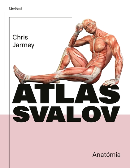 E-kniha Atlas svalov - anatómia - Chris Jarmey