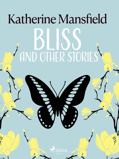 E-kniha Bliss and Other Stories - Katherine Mansfield