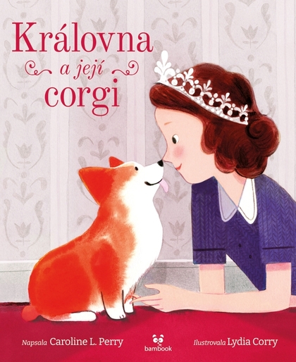 E-kniha Královna a její corgi - Lydia Corry, Caroline L. Perry