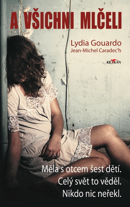 E-kniha A všichni mlčeli - Lydia Gouardo, Jean-Michel Caradec'h