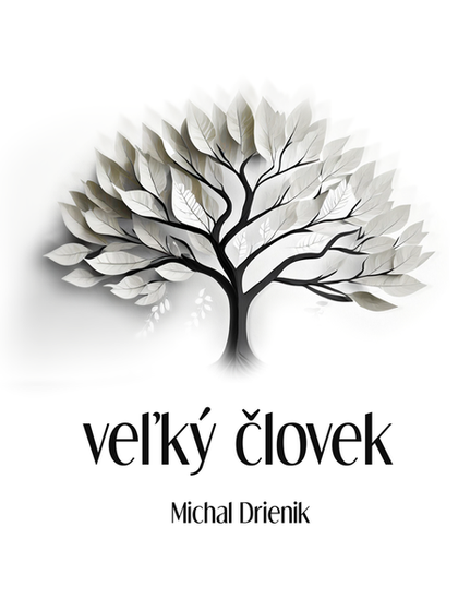 E-kniha Veľký Človek - Michal Drienik