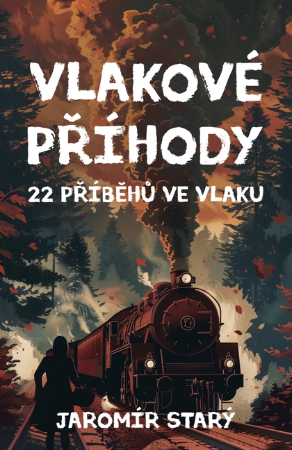 E-kniha Vlakové příhody - Jaromír Starý