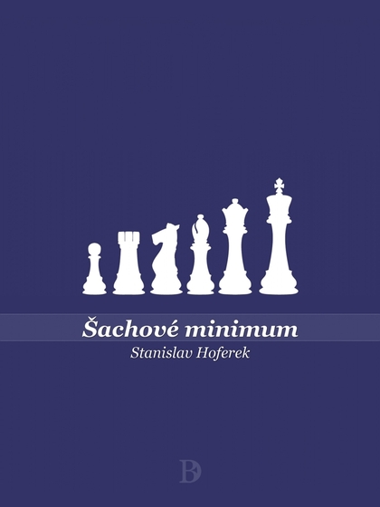 E-kniha Šachové minimum - Stanislav Hoferek