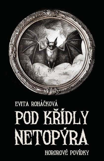 E-kniha Pod křídly netopýra - Evita Roháčková