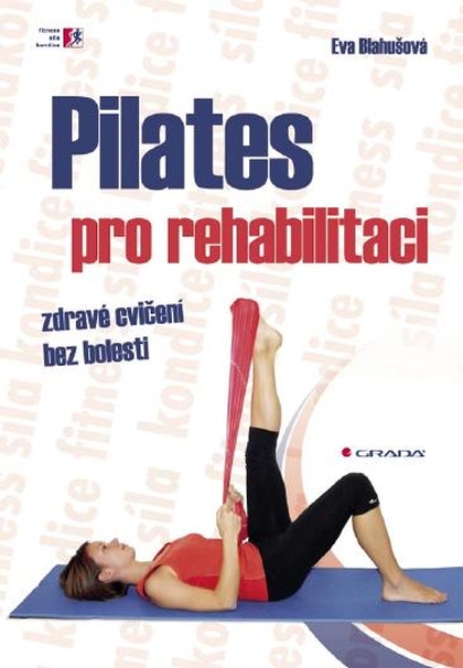 E-kniha Pilates pro rehabilitaci - Eva Blahušová
