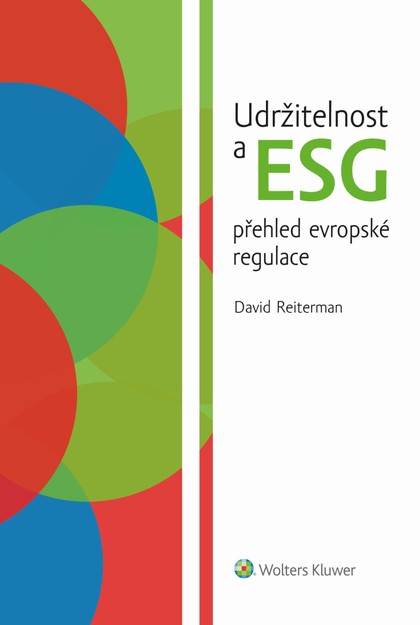 E-kniha Udržitelnost a ESG přehled evropské regulace - David Reiterman