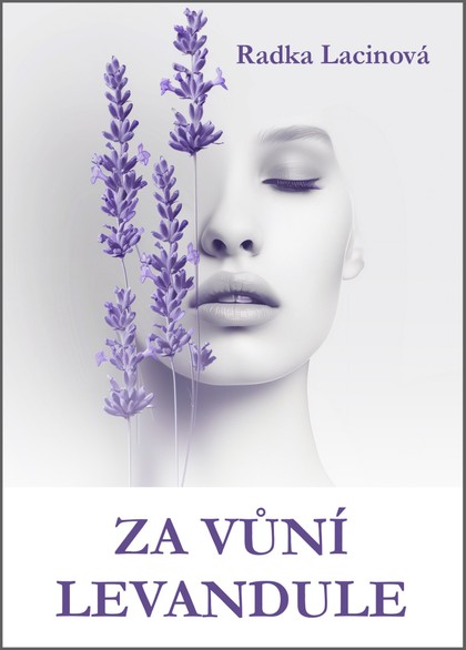E-kniha Za vůní levandule - Radka Lacinová - Lindourková