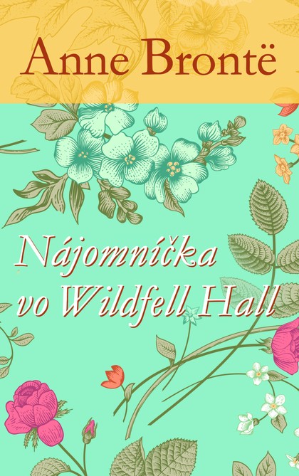E-kniha Nájomníčka vo Wildfell Hall - Anne Brontë