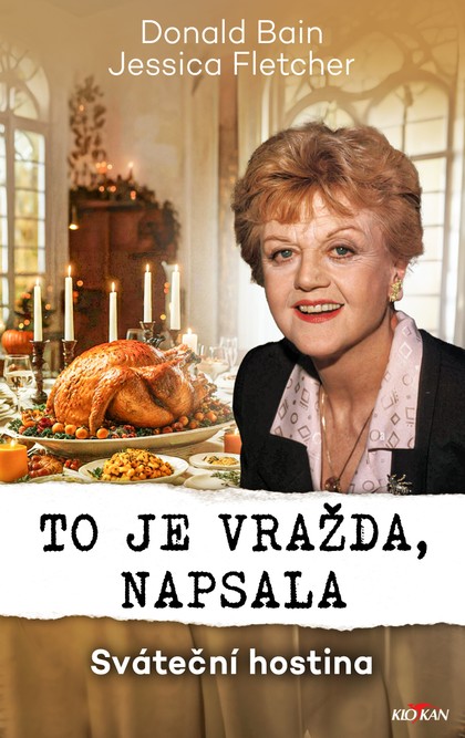 E-kniha To je vražda, napsala - Sváteční hostina - Donald Bain, Jessica Fletcher