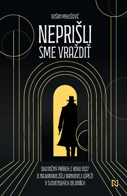 E-kniha Neprišli sme vraždiť - Dušan Mikušovič