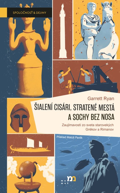 E-kniha Šialení cisári, stratené mestá a sochy bez nosa - Garrett Ryan