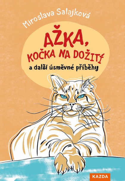 E-kniha Ažka, kočka na dožití a další úsměvné příběhy - Miroslava Salajková