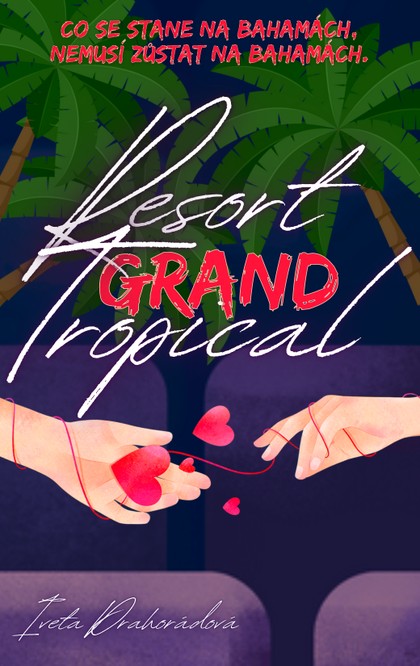 E-kniha Resort Grand Tropical - Iveta Drahorádová
