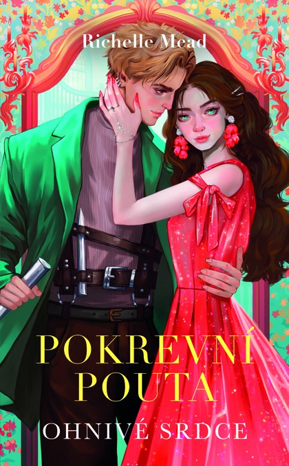 E-kniha Ohnivé srdce - Richelle Mead