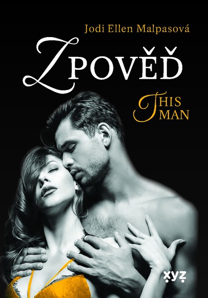 E-kniha Zpověď – This Man 3 - Jodi Ellen Malpasová