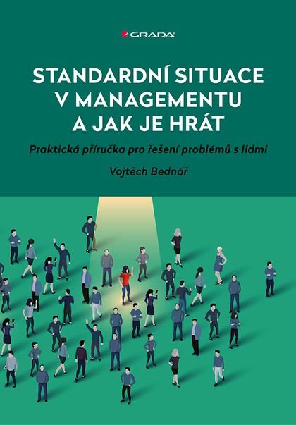 E-kniha Standardní situace v managementu a jak je hrát - Vojtěch Bednář