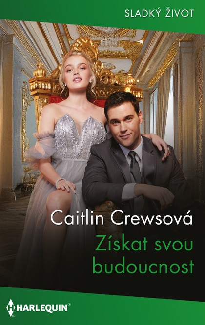 E-kniha Získat svou budoucnost - Caitlin Crewsová