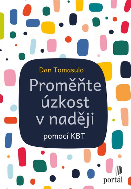 E-kniha Proměňte úzkost v naději - Dan Tomasulo