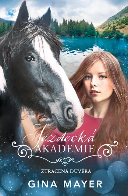 E-kniha Jezdecká akademie- Ztracená důvěra - Gina Mayer