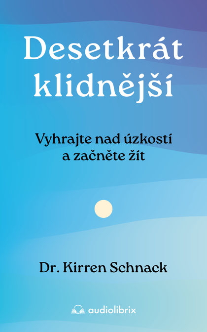 E-kniha Desetkrát klidnější - Kirren Schnack