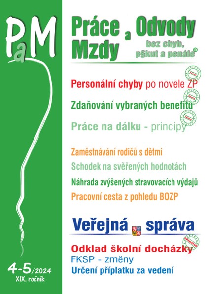 E-kniha Práce, odvody a mzdy bez chyb, pokut a penále č. 4-5 / 2024 - Jak předejít personálním chybám po novele zákoníku práce - Autor Neuveden