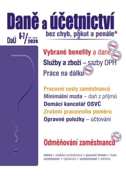 E-kniha Daně a účetnictví bez chyb, pokut a penále č. 6-7 / 2024 - Vybrané benefity z pohledu daní - Autor Neuveden