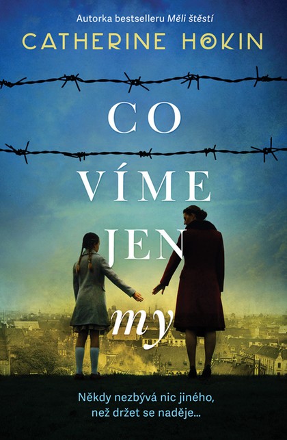 E-kniha Co víme jen my - Catherine Hokin