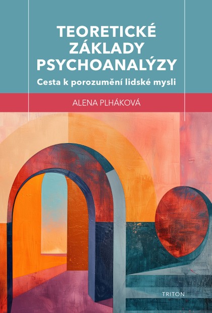 E-kniha Teoretické základy psychoanalýzy - Alena Plháková