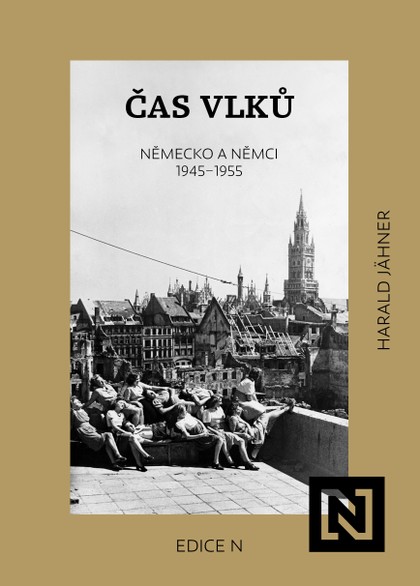 E-kniha Čas vlků. Německo a Němci 1945–1955 - Harald Jähner