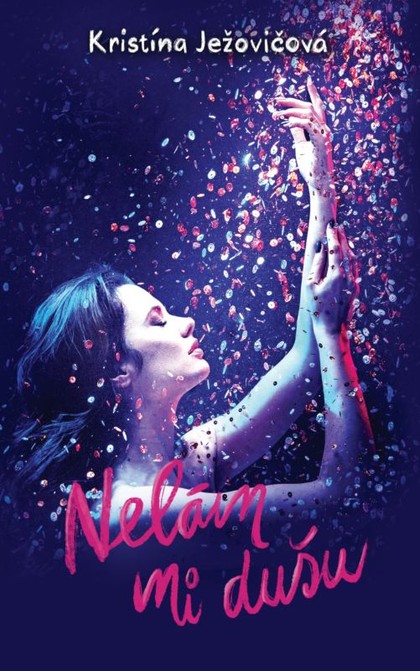 E-kniha Nelám mi dušu - Kristína Ježovičová
