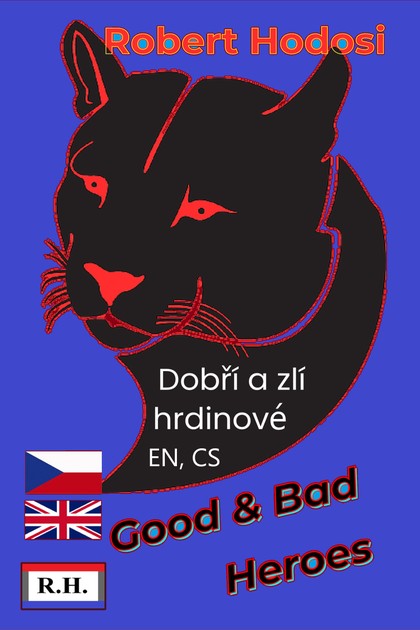 E-kniha Dobří a zlí hrdinové, EN, CS - Robert Hodosi