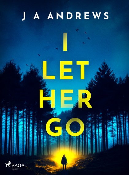 E-kniha I Let Her Go - J A Andrews