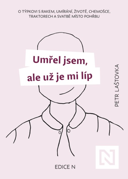 E-kniha Umřel jsem, ale už je mi líp - Petr Laštovka