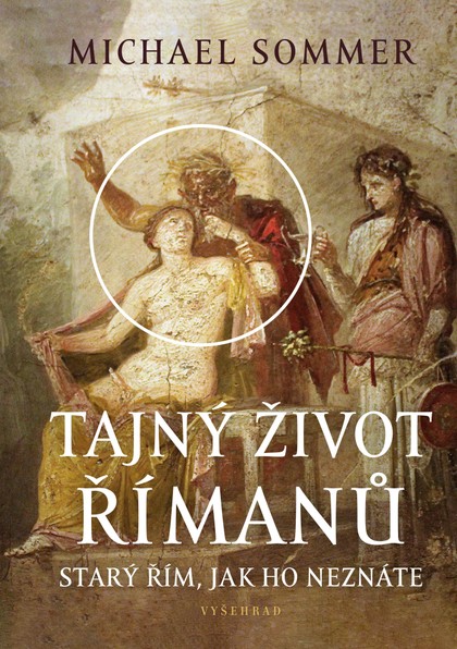 E-kniha Tajný život Římanů - Michael Sommer