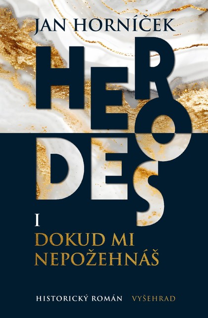 E-kniha Herodes I: Dokud mi nepožehnáš - Jan Horníček