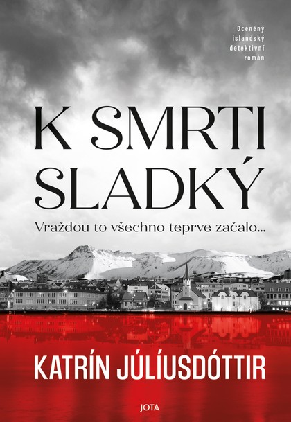 E-kniha K smrti sladký - Katrín Júlíusdóttir