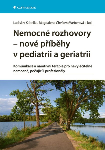 E-kniha Nemocné rozhovory - nové příběhy v pediatrii a geriatrii - kolektiv a, Ladislav Kabelka, Weberová Magdalena Chvílová