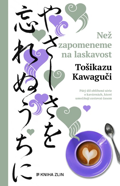 E-kniha Než zapomeneme na laskavost - Tošikazu Kawaguči