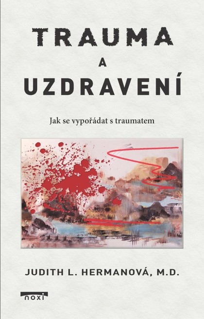 E-kniha Trauma a uzdravení - Jak se vypořádat s traumatem - Judith L. Herman