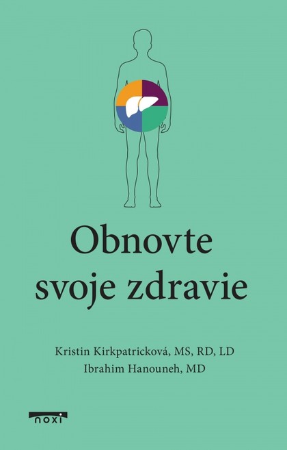 E-kniha Obnovte si svoje zdravie - Kristin Kirkpatrick a Ibrahim Hanouneh
