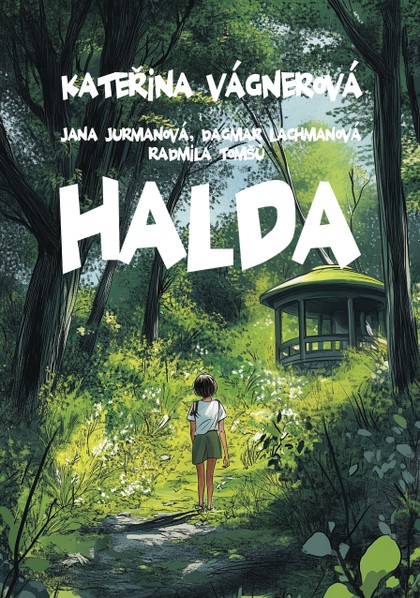 E-kniha Halda - Kateřina Vágnerová, Radmila Tomšů, Jana Jurmanová, Dagmar Lachmanová