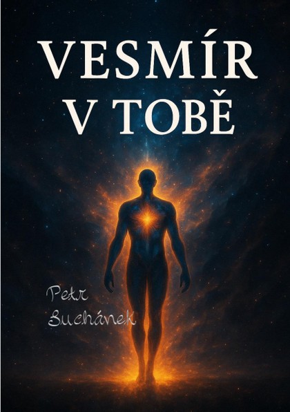E-kniha Vesmír v Tobě - Petr Suchánek