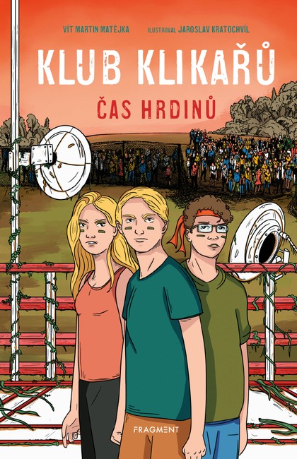 E-kniha Klub Klikařů - Čas hrdinů - Vít Martin Matějka