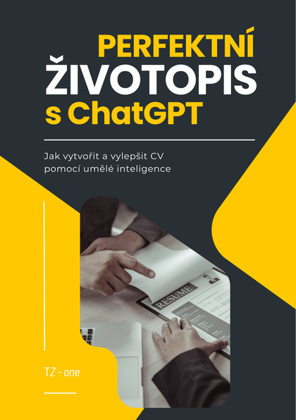 E-kniha Perfektní životopis s ChatGPT - Tomáš Zahradníček