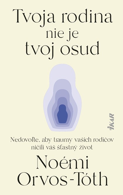 E-kniha Tvoja rodina nie je tvoj osud - Noémi Orvos-Tóth